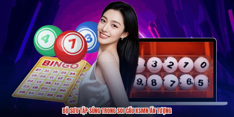 Bộ sưu tập súng trong soi cầu XSMN ấn tượng