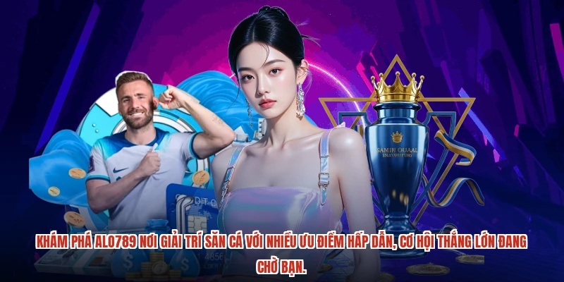Khám phá ALO789 nơi giải trí săn cá với nhiều ưu điểm hấp dẫn, cơ hội thắng lớn đang chờ bạn.