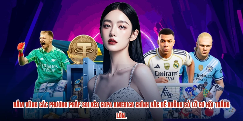 Nắm vững các phương pháp soi kèo copa america chính xác để không bỏ lỡ cơ hội thắng lớn.