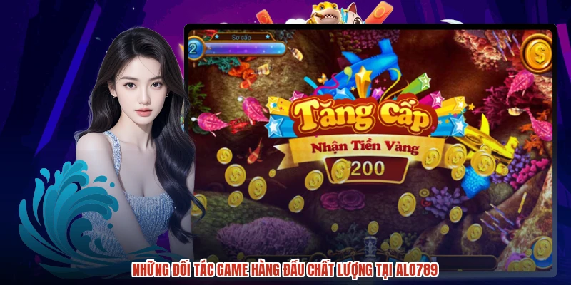 Những đối tác game hàng đầu chất lượng tại ALO789