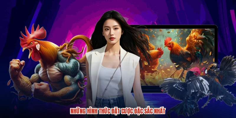 Những hình thức đặt cược đặc sắc nhất