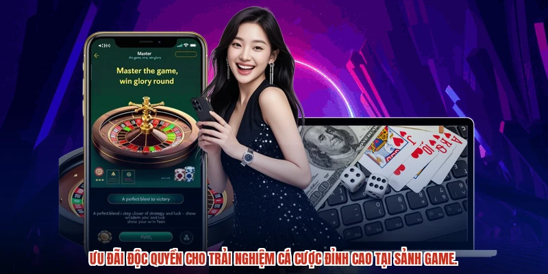 Ưu đãi độc quyền cho trải nghiệm cá cược đỉnh cao tại sảnh game.